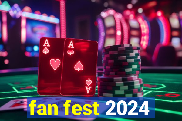 fan fest 2024